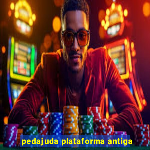 pedajuda plataforma antiga